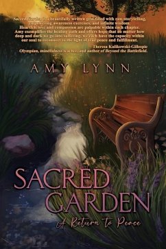 Sacred Garden: A Return to Peace - Lynn, Amy