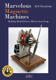 Marvelous Magnetic Machines