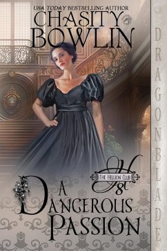 A Dangerous Passion - Bowlin, Chasity