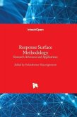 Response Surface Methodology - Research Advances and Applications
