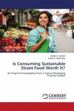 Is Consuming Sustainable Street Food Worth It? - Ayodele, Adeola A.;Nkamnebe, Anayo D.