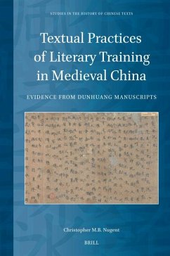 Textual Practices of Literary Training in Medieval China - Nugent, Christopher M B
