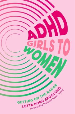 ADHD Girls to Women - Skoglund, Lotta Borg