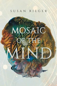 Mosaic of the Mind - Rieger, Susan