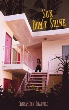 Sun Don't Shine - Chappell, Crissa-Jean