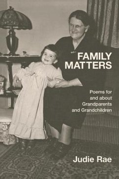 Family Matters: Poems for and about Grandparents and Grandchildren - Rae, Judie