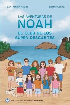 Las aventuras de Noah - Aquino, Noah Franklin; Codina, Beatriz