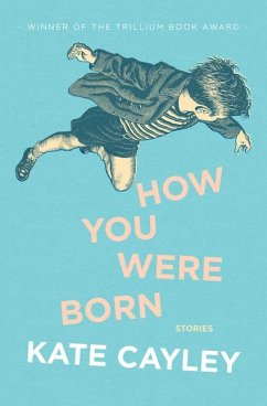 How You Were Born - Cayley, Kate