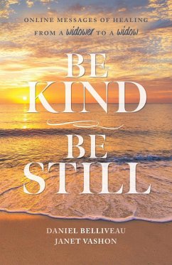 Be Kind Be Still - Vashon, Janet; Belliveau, Daniel