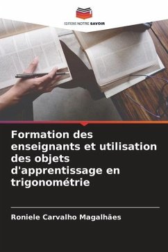 Formation des enseignants et utilisation des objets d'apprentissage en trigonométrie - Carvalho Magalhães, Roniele