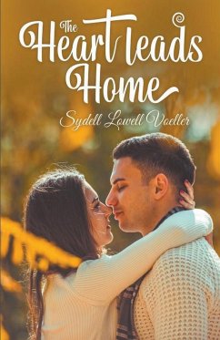 The Heart Leads Home - Voeller, Sydell Lowell