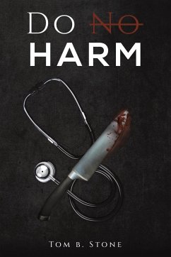 Do No Harm - Stone, Tom B.