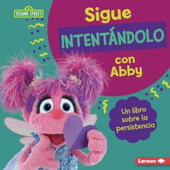 Sigue Intentándolo Con Abby (Keep Trying with Abby) - Colella, Jill