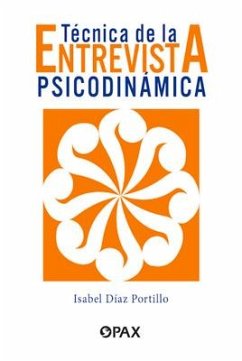 Técnica de la Entrevista Psicodinámica - Díaz Portillo, Isabel