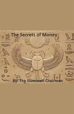 The Secrets Of Money - Chairman, Illuminati