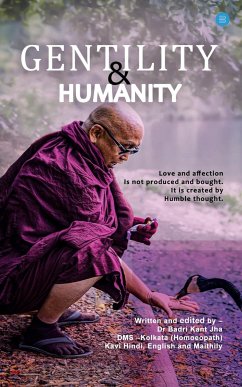 Gentility and humanity - Jha, Badri Kant