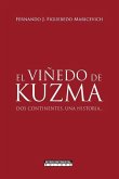 El viñedo de Kuzma: Dos continentes, una historia...