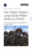 Can Taiwan Resist a Large-Scale Military Attack by China?