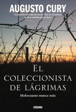 El Coleccionista de Lagrimas - Cury, Augusto