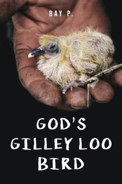 God's Gilley Loo Bird - P, Ray