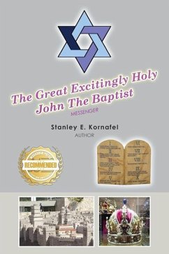 The Great Excitingly Holy John The Baptist - Kornafel, Stanley