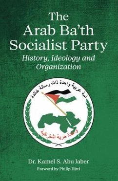 The Arab Ba'th Socialist Party - Abu Jaber, Kamel, PhD