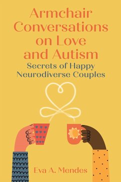 Armchair Conversations on Love and Autism - Mendes, Eva A.