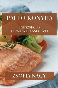 Paleo Konyha - Nagy, Zsófia