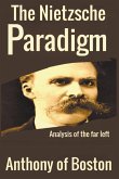 The Nietzsche Paradigm