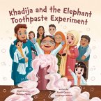 Khadija and the Elephant Toothpaste Experiment