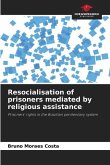 Resocialisation of prisoners mediated by religious assistance