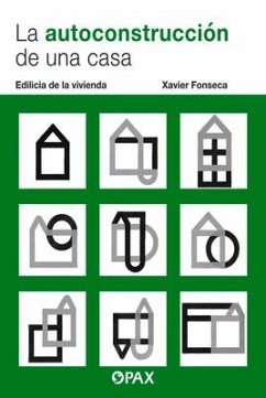 La Autoconstrucción de Una Casa - Fonseca, Xavier