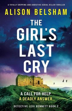 The Girl's Last Cry - Belsham, Alison