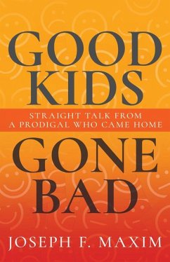 Good Kids Gone Bad - Maxim, Joseph F