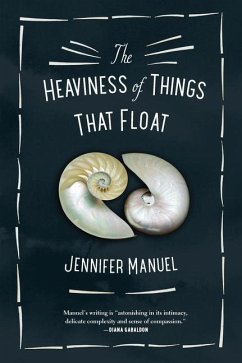 The Heaviness of Things That Float - Manuel, Jennifer