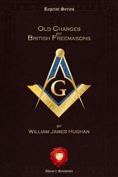 Old Charges of British Freemasons - Hughan, William James