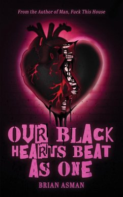 Our Black Hearts Beat As One - Asman, Brian Peter