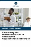 Verwaltung der Humanressourcen in öffentlichen Gesundheitseinrichtungen