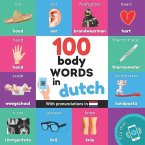 100 body words in dutch: Bilingual picture book for kids: english / dutch with pronunciations