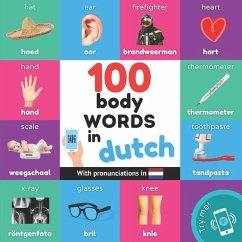 100 body words in dutch: Bilingual picture book for kids: english / dutch with pronunciations - Yukismart