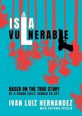 Isla Vulnerable: Based on the True Story of a Cuban Exile Turned Spy