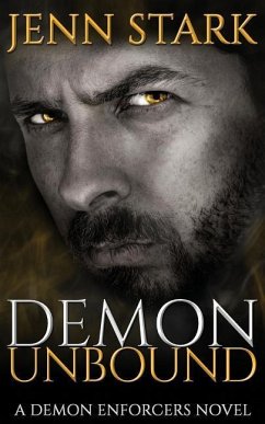 Demon Unbound: Demon Enforcers, Book 1 - Stark, Jenn