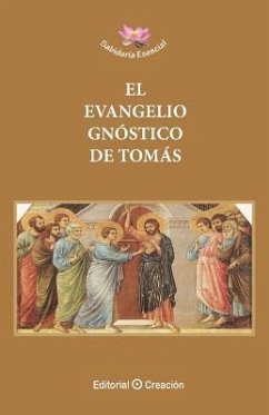 El Evangelio Gnóstico de Tomás - González, Jesús García-Consuegra