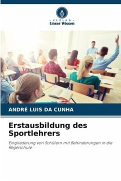 Erstausbildung des Sportlehrers - Luis da Cunha, André