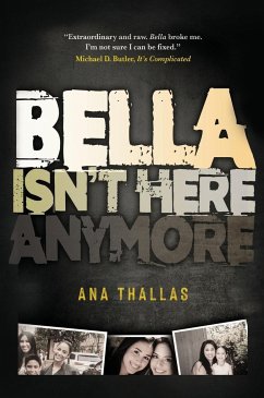 BELLA ISN'T HERE ANYMORE - Thallas, Ana