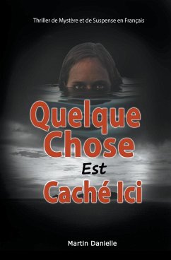 Quelque Chose Est Caché Ici - Danielle, Martin