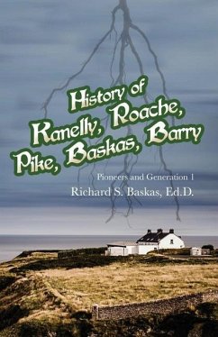 History of Kanelly, Roache, Pike, Baskas, Barry: Pioneers and Generation 1 - Baskas, Ed D. Richard