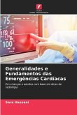 Generalidades e Fundamentos das Emergências Cardíacas