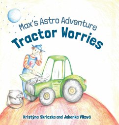 Tractor Worries - Skriczka, Kristyna