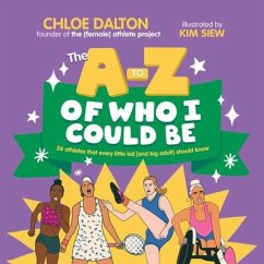 The a - Z of Who I Could Be - Dalton, Chloe